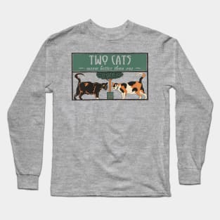 Two Cats Meow Better Than One Long Sleeve T-Shirt